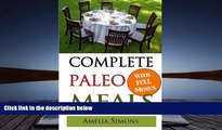 Download [PDF]  Complete Paleo Meals: A Paleo Cookbook Featuring Paleo Comfort Foods - Recipes for