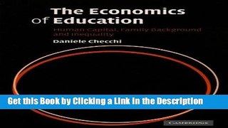 Read Ebook [PDF] The Economics of Education: Human Capital, Family Background and Inequality