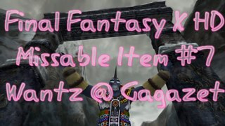 Final Fantasy X HD - Missable Items Part 7 - Wantz At Gagazet