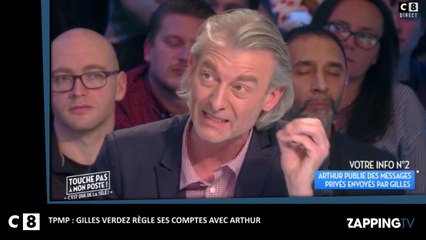 TPMP : Gilles Verdez règle ses comptes avec Arthur après la publication de leur conversation privée (Vidéo)