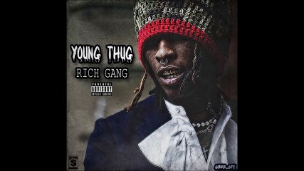Young Thug - Rich Gang (Full Mixtape)