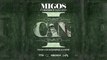 Migos & Hoodrich Pablo Juan - I Can