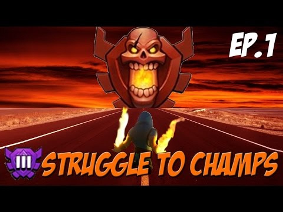 Dat Minion Clutch Fail! | Struggle to Champs Ep 1 | Clash of Clans