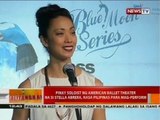 Pinay soloist ng american ballet theater na si Stella Abrera, nasa Pilipinas para mag-perform