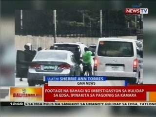 Footage na bahagi ng imbestigasyon sa hulidap sa EDSA, ipinakita sa pagdinig sa Kamara