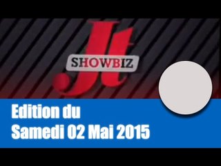 UBIZNEWS / Le JT du Showbiz du Samedi 02 Mai 2015