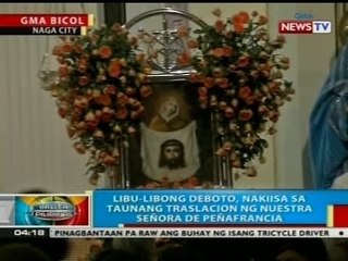 Download Video: BP: Libu-libong deboto, nakiisa sa taunang traslacion ng imahen ng Our Lady of Peñafrancia