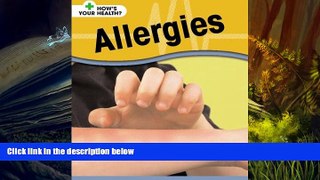 Read Book Allergies (How s Your Health?) Angela Royston  For Ipad