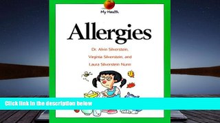 Best PDF  Allergies (My Health Series) Alvin Silverstein  For Online
