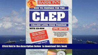 PDF [DOWNLOAD] How to Prepare for the CLEP with CD-ROM (Barron s CLEP (W/CD)) READ ONLINE