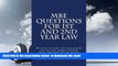 PDF [DOWNLOAD] MBE Questions For 1st and 2nd Year Law: No need to turn the page before you see