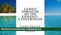 PDF [FREE] DOWNLOAD  Como esbozar su 75% ensayo - Contratos: Look Inside (Spanish Edition) TRIAL