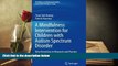 PDF  A Mindfulness Intervention for Children with Autism Spectrum Disorders: New Directions in
