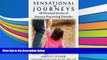 Read Book Sensational Journeys: 48 Personal Stories of Sensory Processing Disorder Hartley