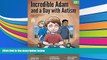 PDF [Download]  Incredible Adam and a Day with Autism: An Illustrated Story Inspired by Social
