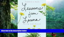 Read Book Lessons from Lorena Kimberly J. Stults  For Kindle