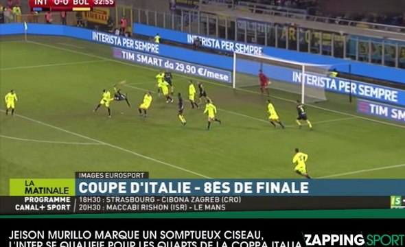 Zap Sport 18 janvier : Jeison Murillo marque un magnifique ciseau face à Bologne (vidéo)