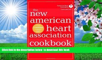 [Download]  The New American Heart Association Cookbook, 7th Edition American Heart Association