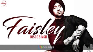 Faisley (Full Audio Song) _ Disco Singh _ Kamal Khan _ Punjabi Audio Song _ mast zone