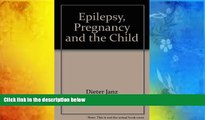 PDF [Download]  Epilepsy, Pregnancy, and the Child.,Proceedings of a Conference Held Sept. 14-16,