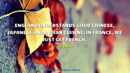 Eva Green Quotes #1