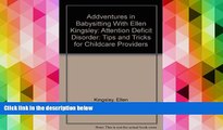 Read Book Addventures in Babysitting With Ellen Kingsley: Attention Deficit Disorder: Tips and