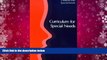 Read Online CURRICULUM FOR SPECIAL NEEDS PB (Children With Special Needs Series) Brennan W Pre Order