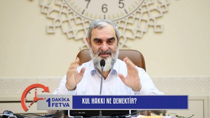 251) Kul hakkı ne demektir? /Birfetva - Nureddin YILDIZ