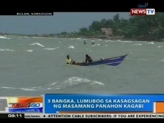 NTG: 3 bangka, lumubog sa Bulan, Sorsogon sa kasagsagan ng masamang panahon kagabi