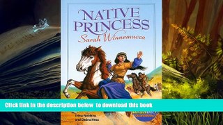 PDF [DOWNLOAD] Native Princess: Sarah Winnemucca (Read On! Special Edition: Level AA) TRIAL EBOOK