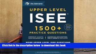 BEST PDF  Upper Level ISEE: 1500+ Practice Questions FOR IPAD