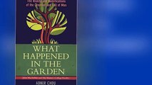 [F495.Ebook] What Happened in the Garden?: The Reality and Ramifications of the Creation and Fall of Man From Kregel Pub