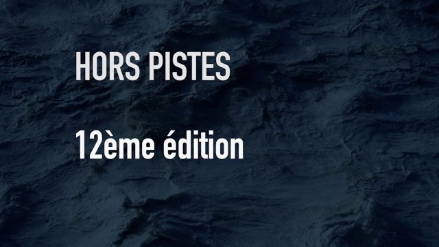 Bande-annonce | Hors Pistes 2017 : Traversées