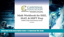BEST PDF  Math Workbook for ISEE, SSAT,   HSPT Prep: Middle   High School Entrance Exams, 3rd