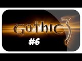 Zagrajmy w Gothic III odc. 6 - Arena