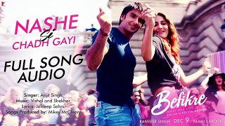 Nashe Si Chadh Gayi - Full Song Audio _ Befikre _ Arijit Singh _ Vishal and Shekhar  -mast zone-