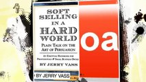 [E985.Ebook] Soft Selling in a Hard World: Plain Talk on the Art of Persuasion - Free Ebook
