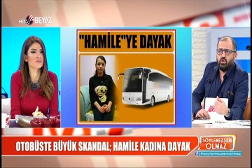Otobüste büyük skandal; hamile kadına dayak