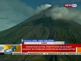 Forced Evacuation, ipinatutupda na sa Albay kaugnay ng posibleng pagputok ng Bulkang Mayon