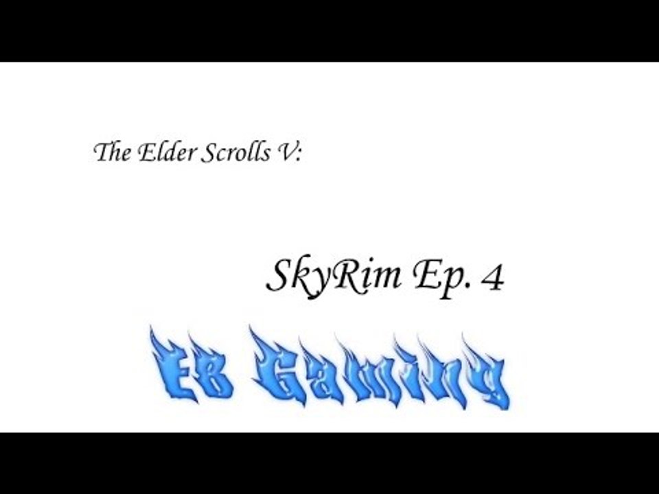 Skyrim Sunday Ep. 4