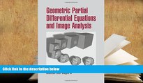 BEST PDF  Geometric Partial Differential Equations and Image Analysis [DOWNLOAD] ONLINE