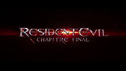RESIDENT EVIL 6  Les Extraits VF du Film ! (Le Chapitre Final, 2017)