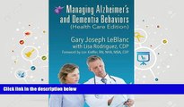 PDF  Managing Alzheimer s and Dementia Behaviors (Health Care Edition) Gary Joseph LeBlanc For Ipad