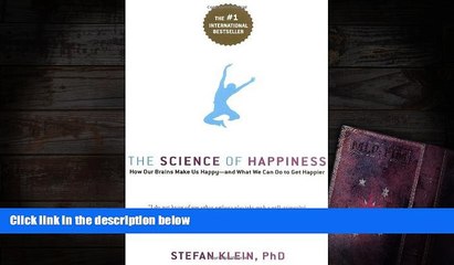 Audiobook  The Science of Happiness: How Our Brains Make Us Happy-and What We Can Do to Get