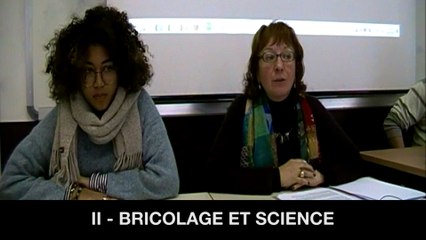 II. Bricolage et science, Evelyne OLÉON