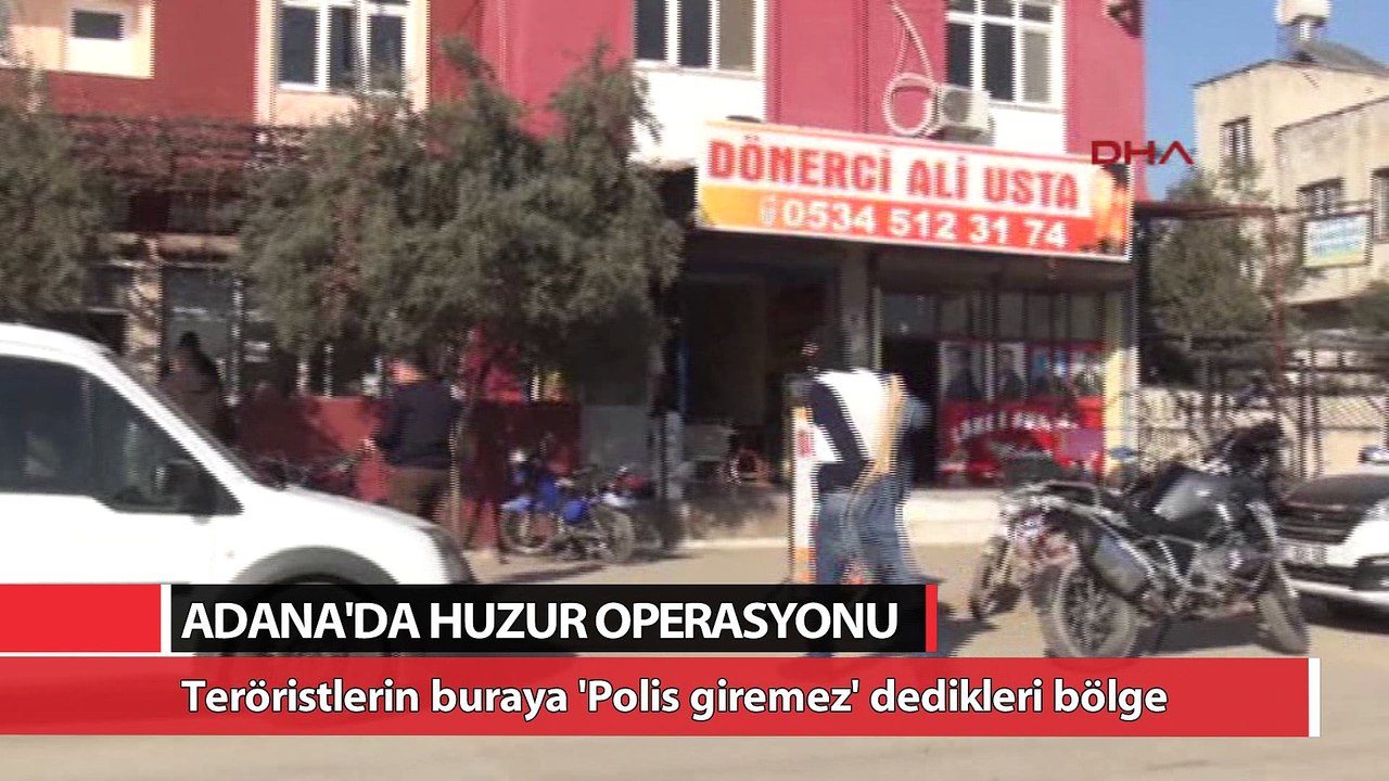 ’Polis giremez’ denilen bölgede huzur operasyonu