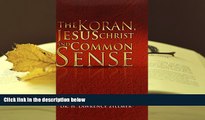 PDF [DOWNLOAD] The Koran, Jesus Christ and Common Sense [DOWNLOAD] ONLINE