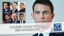 Manuel Valls vu par ses opposants à la primaire