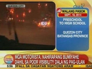 UB: Mga motorista, nahirapang bumiyahe dahil sa poor visibility dala ng pag-ulan