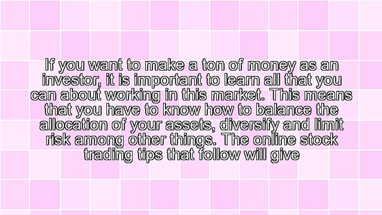 Several Valuable Online Stock Trading Tips For Inexperienced Traders
